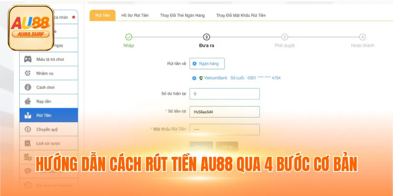 Hướng dẫn cách rút tiền AU88 qua 4 bước cơ bản