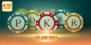 Luật Poker - Nguyên Tắc Quan Trọng Cần Biết Khi Cá Cược
