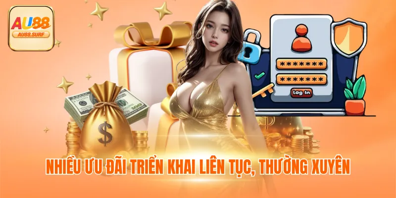 Nhiều ưu đãi triển khai liên tục, thường xuyên