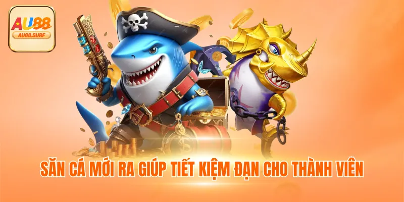Săn cá mới ra giúp tiết kiệm đạn cho thành viên